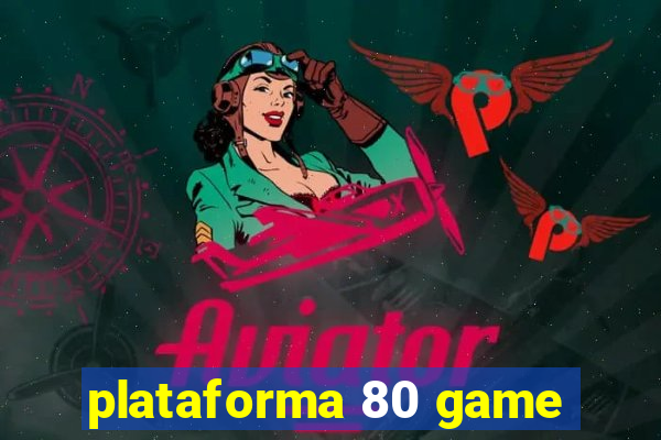 plataforma 80 game